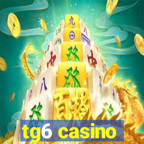 tg6 casino